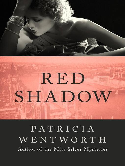 Title details for Red Shadow by Patricia  Wentworth - Available